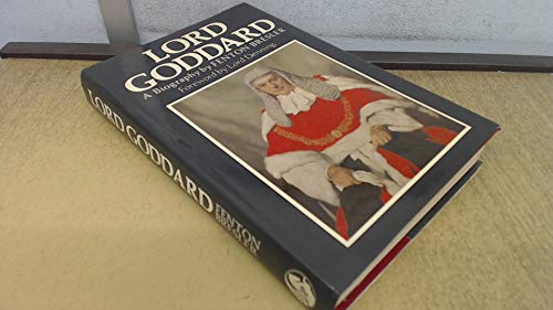 Stock image for LORD GODDARD : A BIOGRAPHY OF RAYNER GODDARD, LORD CHIEF JUSTICE OF ENGLAND [SIGNED] for sale by Second Story Books, ABAA