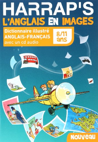 Stock image for Harrap's L'Anglais en images : Dictionnaire illustr anglais-franais 8/11 ans (1CD audio) for sale by medimops