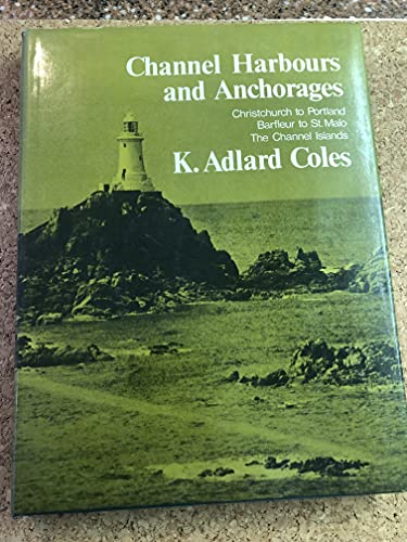 Stock image for CHANNEL HARBOURS AND ANCHORAGES for sale by Easton's Books, Inc.