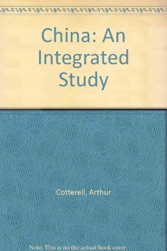 Beispielbild fr CHINA: AN INTEGRATED STUDY. zum Verkauf von Cambridge Rare Books