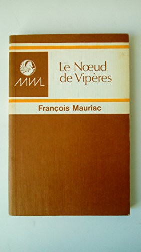 Le Noeud De Viperes - Francois Mauriac: 9780245523915 - AbeBooks