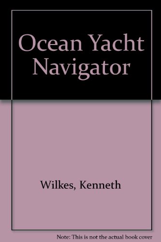 Stock image for Ocean Yacht Navigator for sale by Bingo Used Books