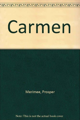 Carmen (French Edition) (9780245526640) by Prosper MÃ©rimÃ©e