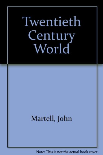 9780245529849: Twentieth Century World