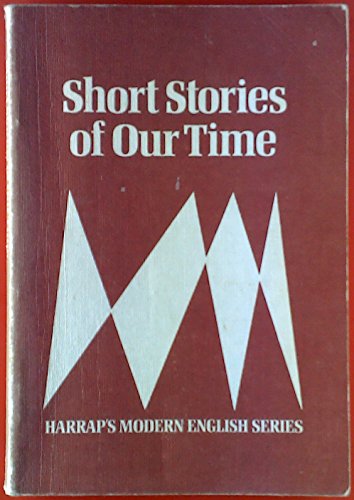 Short Stories of Our Time (Modern English) - Douglas R. Barnes