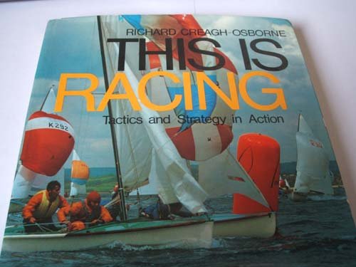 Imagen de archivo de This is racing: Tactics and strategy in action a la venta por ThriftBooks-Atlanta