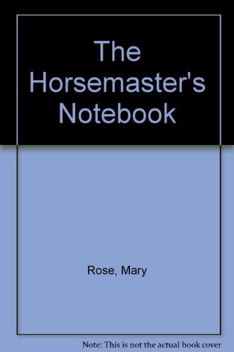 Beispielbild fr The Horsemaster's Notebook zum Verkauf von Better World Books: West