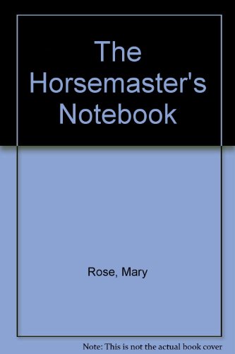 9780245531811: The Horsemaster's Notebook