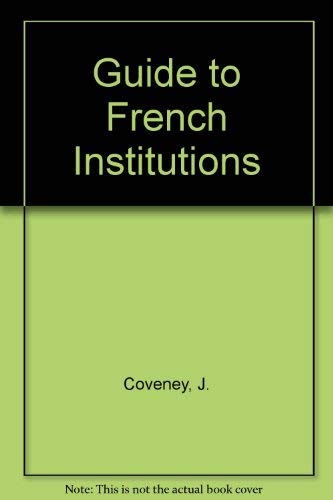 Beispielbild fr Guide to French Institutions zum Verkauf von PsychoBabel & Skoob Books