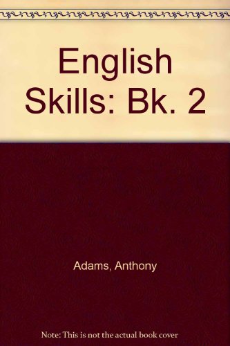 English Skills (9780245532443) by Adams, Anthony; Et Al