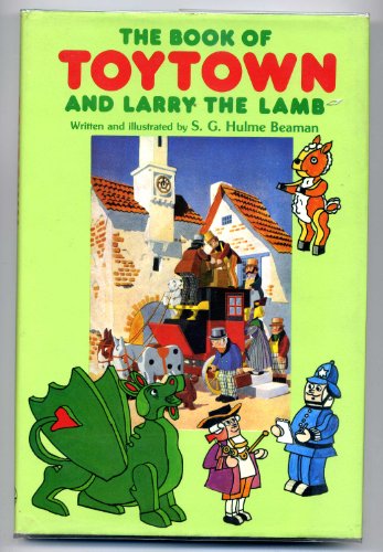 9780245534577: The Book of Toytown and Larry the Lamb