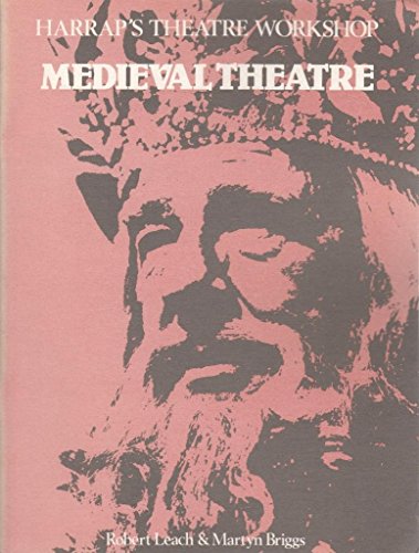 9780245534997: Mediaeval Theatre (Harrap's Theatre workshop)
