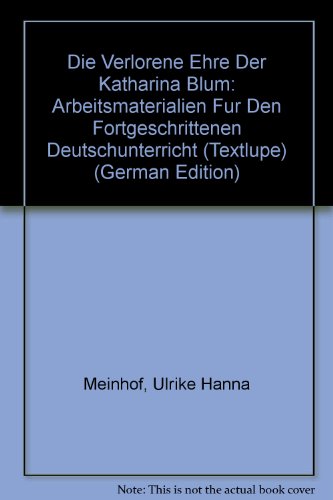 9780245535482: Lost Honour of Katharina Blum: Student Gde.(U.H.Meinhof & R.Rach) (Textlupe)