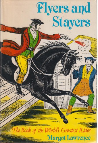 9780245535499: Flyers & Stayers: Book of the world's greatest rides