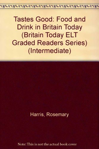 Stock image for Tastes Good: Food and Drink in Britain Today for sale by Phatpocket Limited