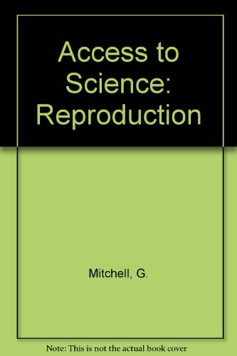 Access to Science: Reproduction (9780245536656) by Mitchell, G; Snape, George