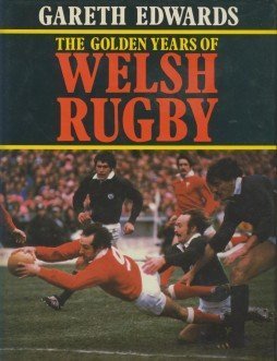 Imagen de archivo de The Golden Years of Welsh Rugby a la venta por AwesomeBooks