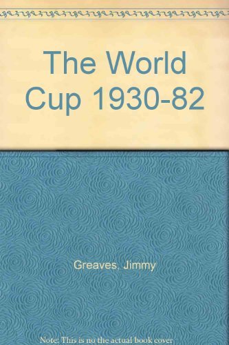 Stock image for The World Cup 1930-82 for sale by AwesomeBooks