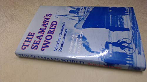 Beispielbild fr Seaman's World: Merchant Seamen's Reminiscences zum Verkauf von WorldofBooks