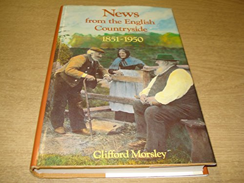 Beispielbild fr News from the English Countryside: 1851-1950 zum Verkauf von WorldofBooks