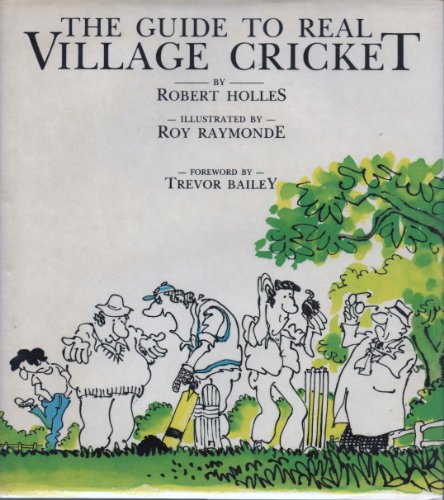 Stock image for The Village Guide to Real Village Cricket for sale by Matheson Sports International Limited