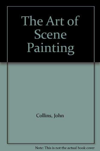 Stock image for THE ART OF SCENE PAINTING for sale by Gian Luigi Fine Books