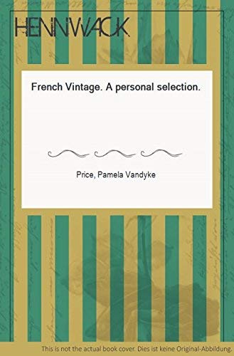 Beispielbild fr French Vintage: A Personal Selection zum Verkauf von SecondSale