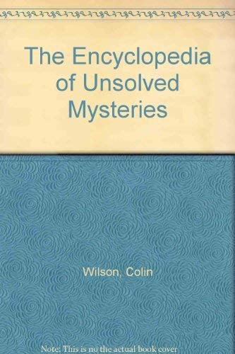 Stock image for ENCYCLOPEDIA OF UNSOLVED MYSTERIES for sale by Riverow Bookshop