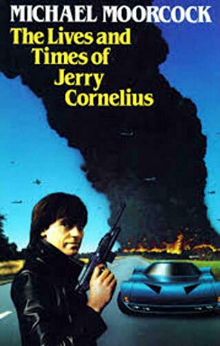9780245543746: Lives and Times of Jerry Cornelius Uk