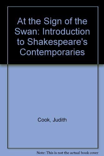 Imagen de archivo de At the sign of the Swan: An introduction to Shakespeare's contemporaries a la venta por SecondSale
