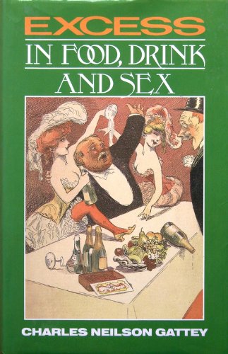 9780245543975: Excess in Food, Drink and Sex