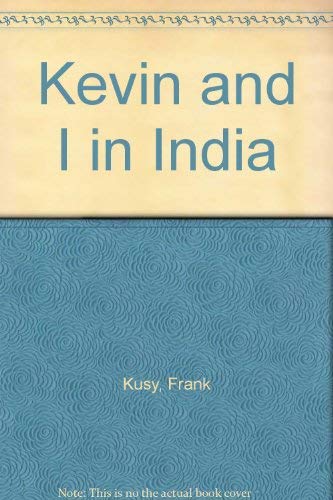 Beispielbild fr Kevin and I in India zum Verkauf von AwesomeBooks