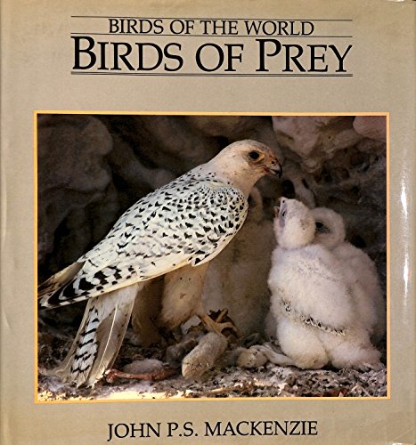 Beispielbild fr Birds of Prey (Birds of the world) zum Verkauf von AwesomeBooks