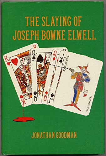 Beispielbild fr The Slaying Of Joseph Bowne Elwell zum Verkauf von Zoom Books Company