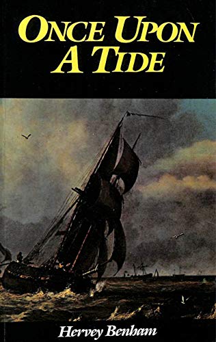 Once upon a tide (9780245544880) by Hervey Benham