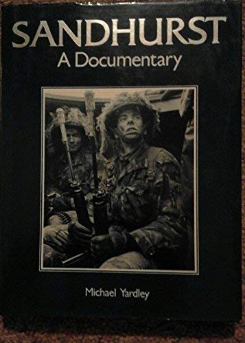 Imagen de archivo de Sandhurst: a Documentary a la venta por Bookends