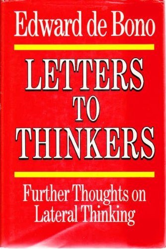 Beispielbild fr Letters to Thinkers: Further Thoughts on Lateral Thinking zum Verkauf von medimops