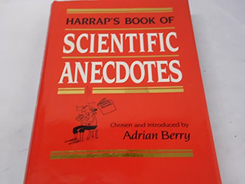 Beispielbild fr Harrap's Book of Scientific Anecdotes zum Verkauf von Wonder Book