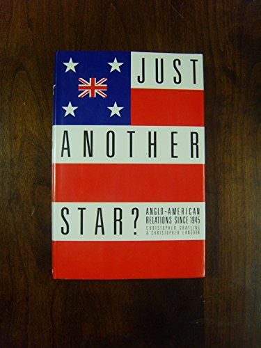 Imagen de archivo de Just Another Star: Anglo-American Relations Since 1945 a la venta por AwesomeBooks