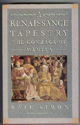 Beispielbild fr Renaissance Tapestry: Gonzaga of Mantua zum Verkauf von Defunct Books