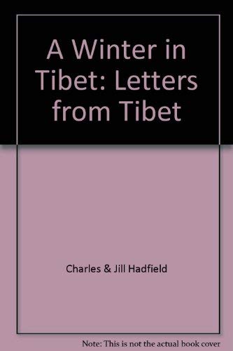 Stock image for A winter in Tibet for sale by Cotswold Internet Books