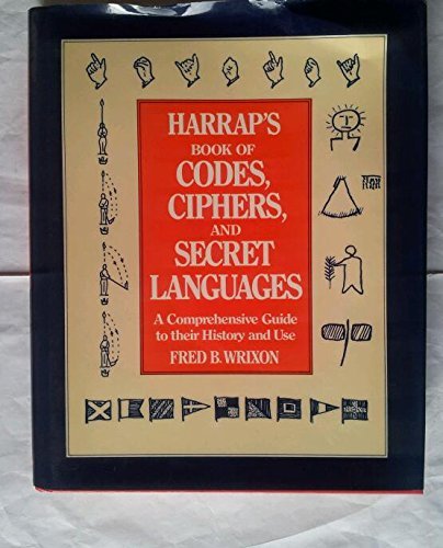 Beispielbild fr Harrap's Book of Codes, Ciphers and Secret Languages zum Verkauf von WorldofBooks