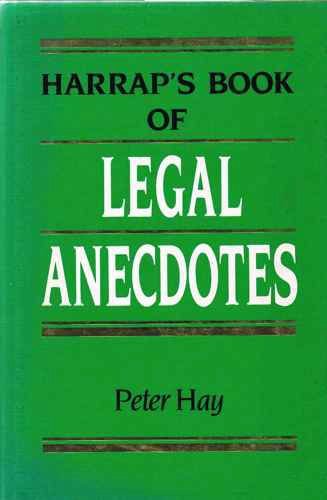 Beispielbild fr Harrap's Book of Legal Anecdotes zum Verkauf von WorldofBooks