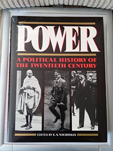 Imagen de archivo de Power: A Political History of the Twentieth Century (Harrap's illustrated history of the 20th century) a la venta por WorldofBooks