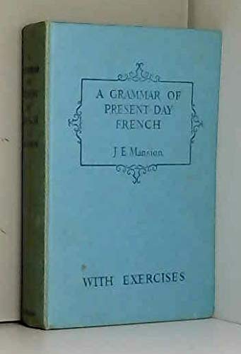 Beispielbild fr Grammar of Present Day French: w. Exercises in French Syntax zum Verkauf von WorldofBooks