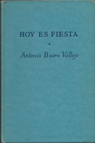Stock image for Hoy es Fiesta ( Spanish Text) Traicomedia En Tres Actos for sale by The London Bookworm