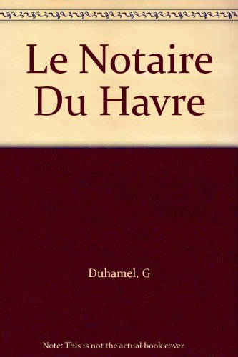 9780245569753: Notaire du Havre