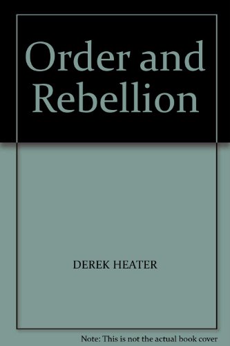 Order and Rebellion (9780245570025) by Derek Heater