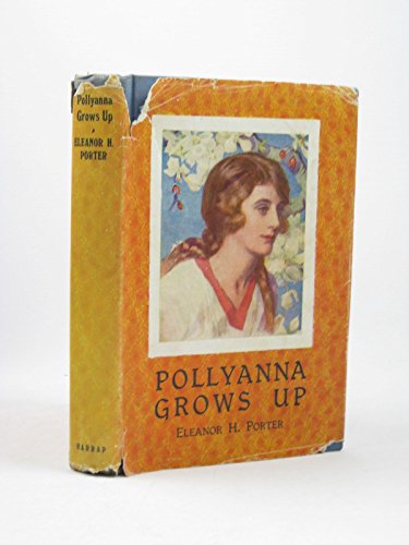 9780245571985: Pollyanna Grows Up