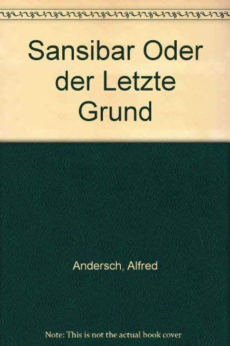 9780245574818: Sansibar Oder der Letzte Grund